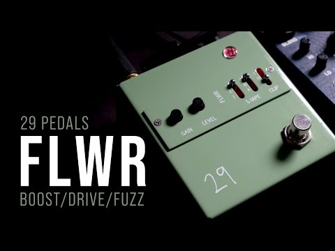 29 Pedals FLWR – Believable Audio
